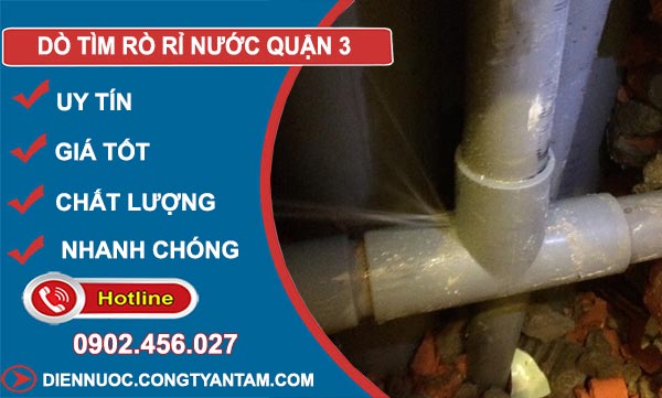 Dò Tìm Rò Rỉ Nước Quận 3