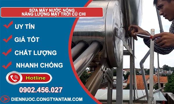 Sửa Máy Nước Nóng Năng Lượng Mặt Trời Củ Chi