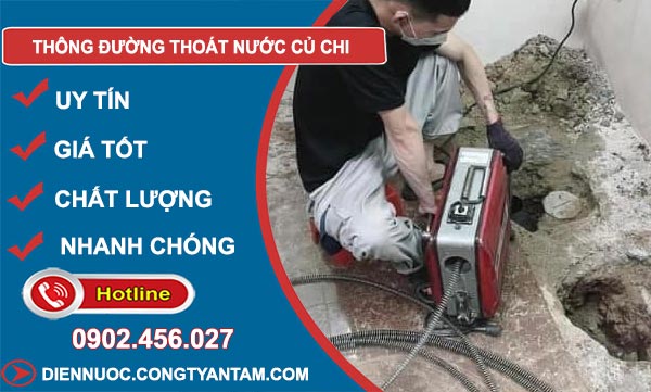 Thông Đường Thoát Nước Củ Chi liên hệ 10 phút có thợ